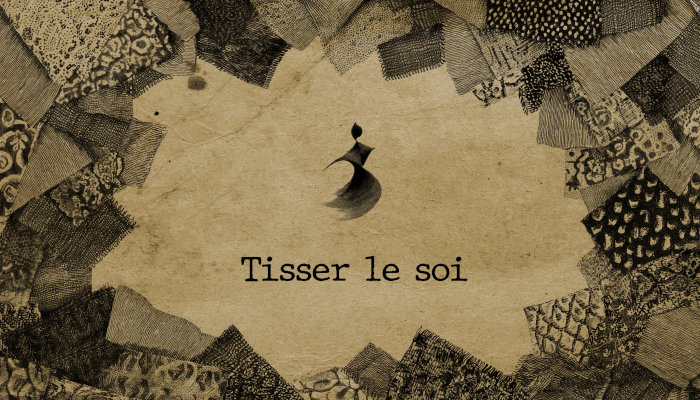 Tisser le soi
